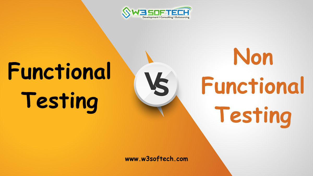 Functional-Testing-vs-Non-Functional-Testing-W3Softech