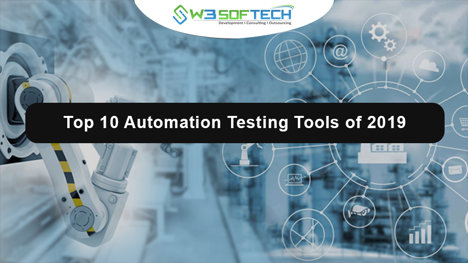 Top 10 Automation Testing Tools - W3Softech